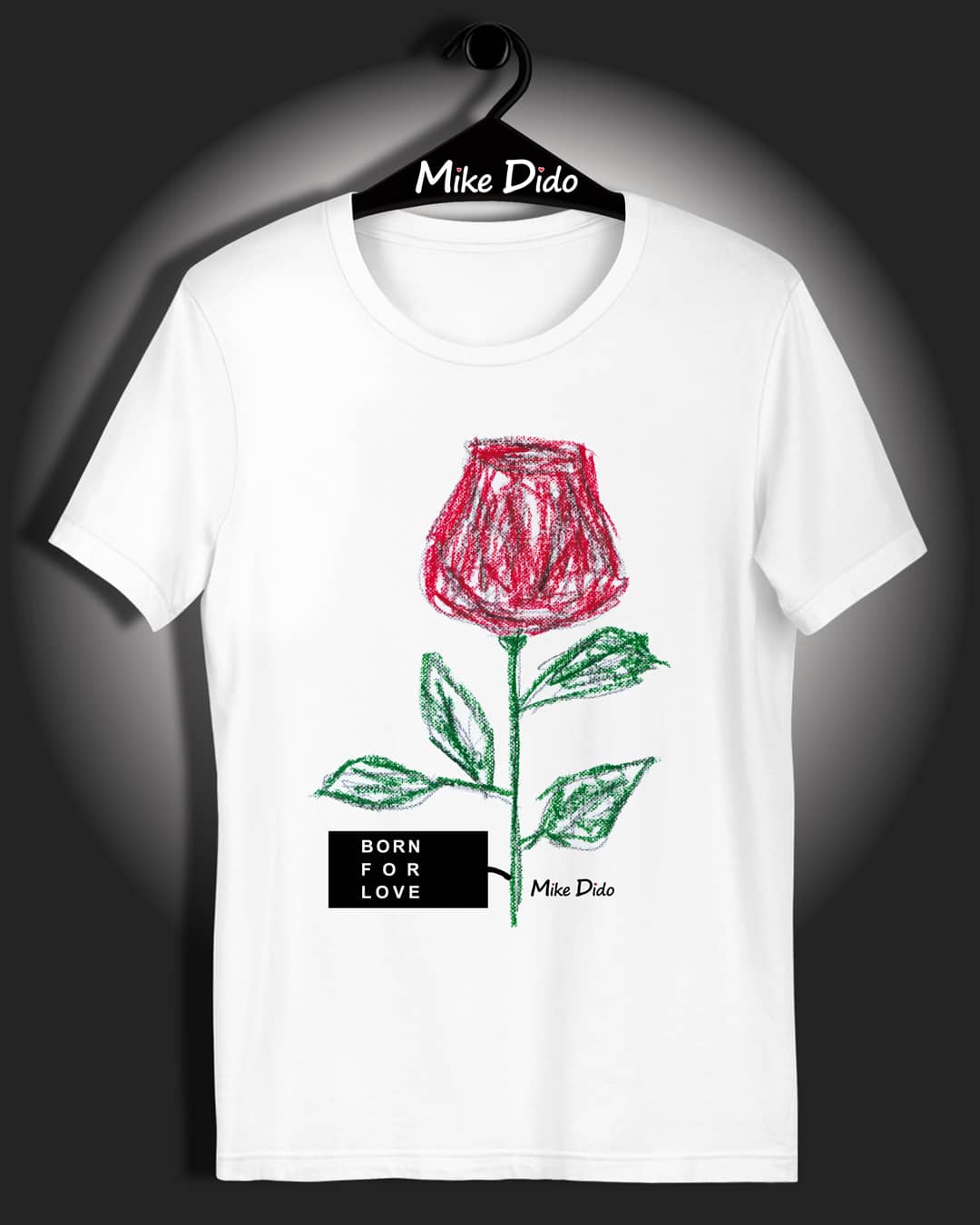 Graphic Tee Rose Flower Born To Love by Mike Dido