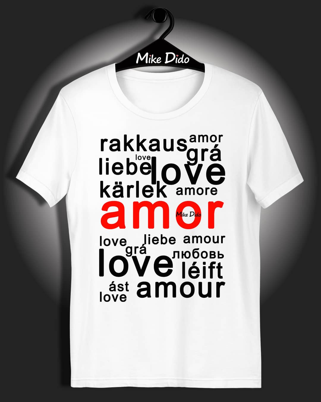All Day Shirt Amor And Love In Different Languages by Mike Dido