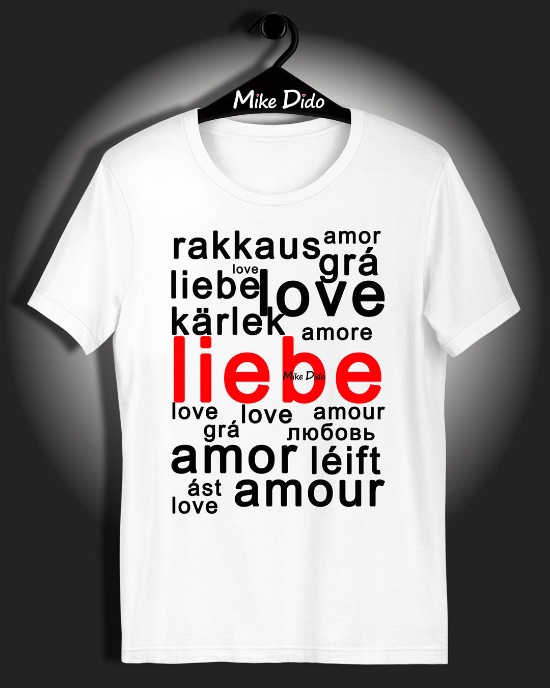 Сrewneck T-Shirt Liebe And Love In Different Languages by Mike Dido