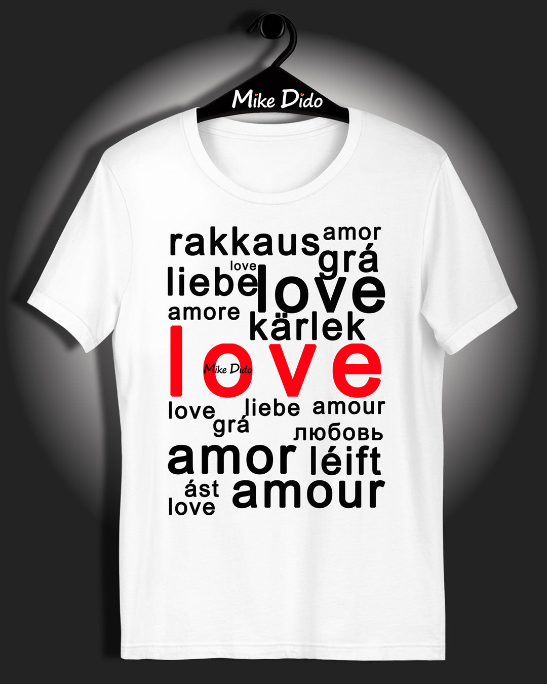 Short Sleeve T-Shirt Love In Different Languages by Mike Dido